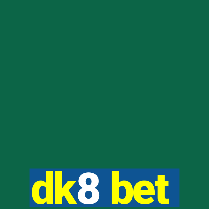 dk8 bet