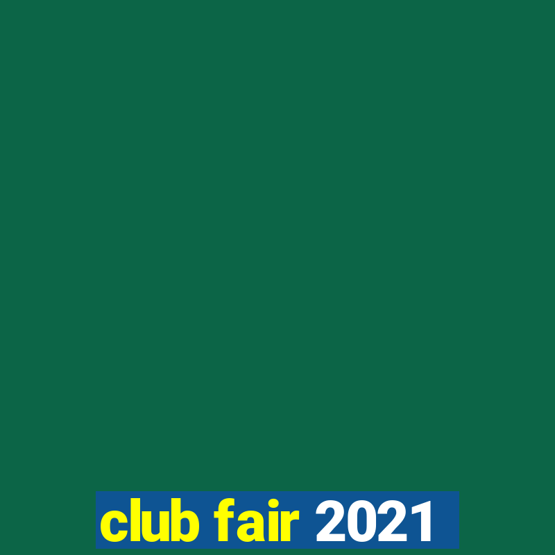 club fair 2021