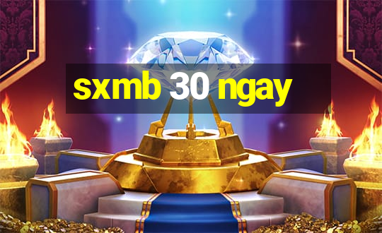 sxmb 30 ngay