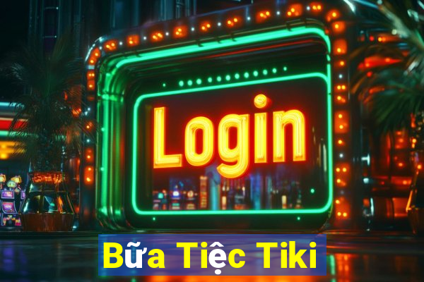 Bữa Tiệc Tiki