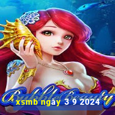 xsmb ngày 3 9 2024