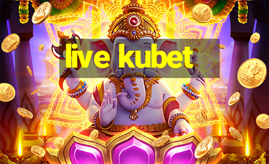 live kubet