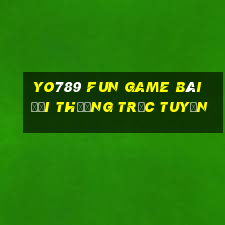 Yo789 Fun Game Bài Đổi Thưởng Trực Tuyến