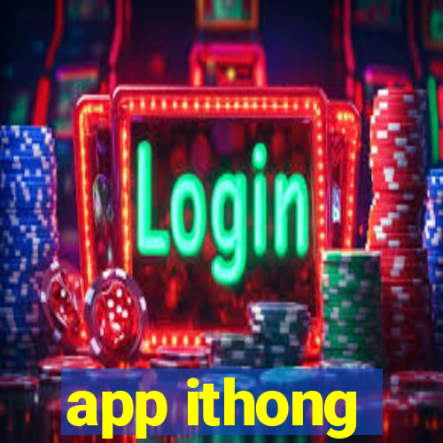 app ithong