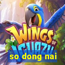 so dong nai