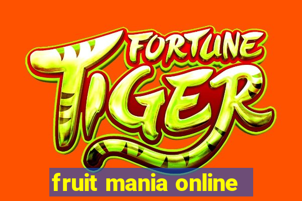 fruit mania online