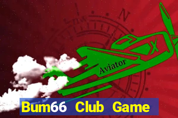 Bum66 Club Game Bài Zic