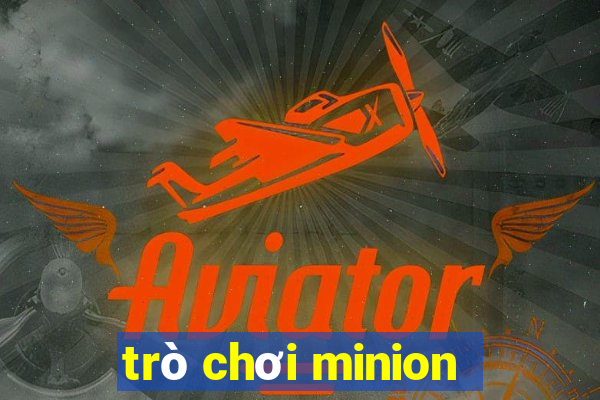 trò chơi minion