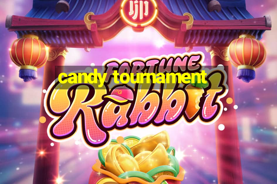 candy tournament