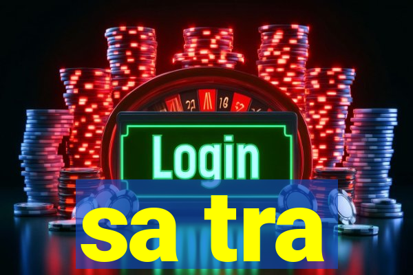 sa tra