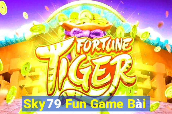 Sky79 Fun Game Bài