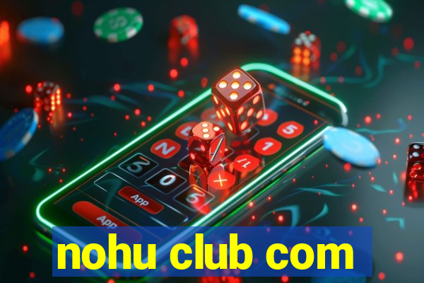 nohu club com