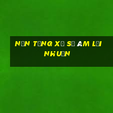 Nền tảng xổ số âm lợi nhuận