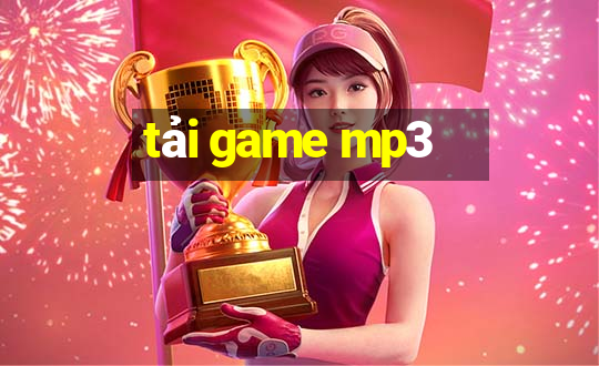 tải game mp3