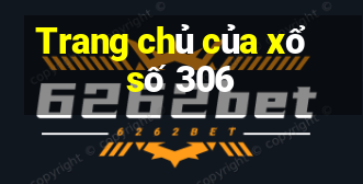 Trang chủ của xổ số 306