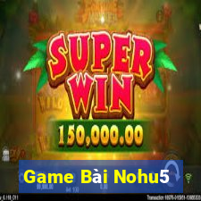 Game Bài Nohu5