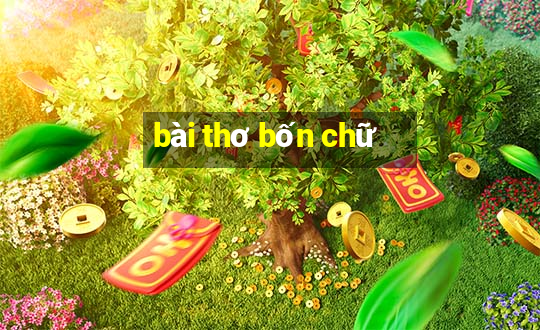 bài thơ bốn chữ