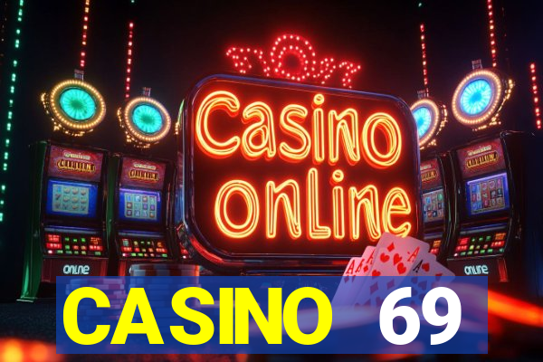 CASINO 69 LOGINCASINO EMOJI(IS CASINO RAMA)