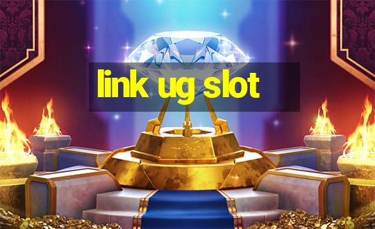 link ug slot