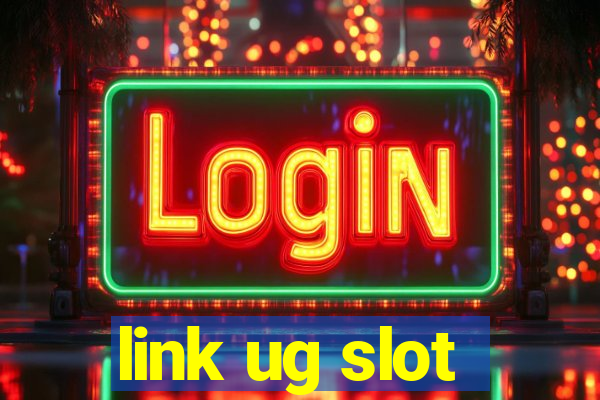 link ug slot