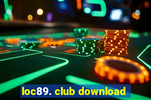 loc89. club download