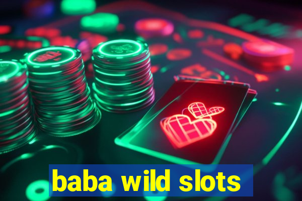 baba wild slots