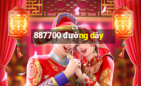 887700 đường dây