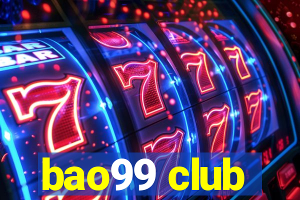 bao99 club