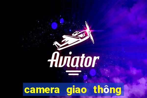 camera giao thông hà nội