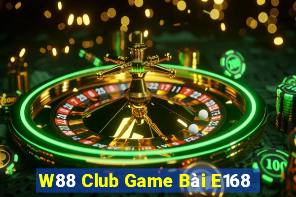 W88 Club Game Bài E168