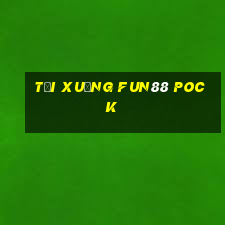 Tải xuống Fun88 Pock