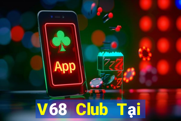 V68 Club Tại Game Bài Đổi The