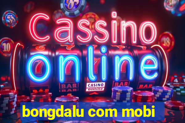 bongdalu com mobi