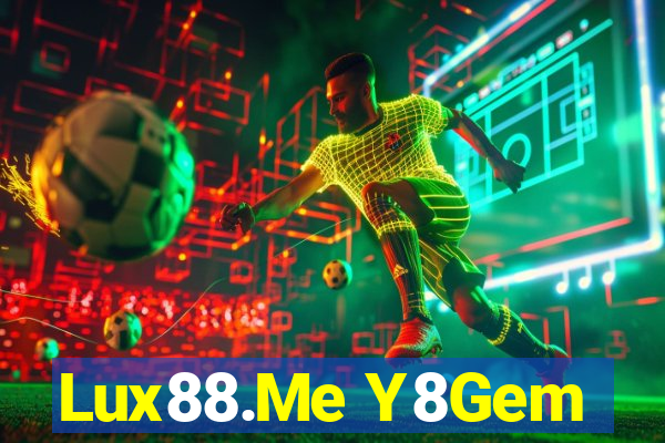 Lux88.Me Y8Gem