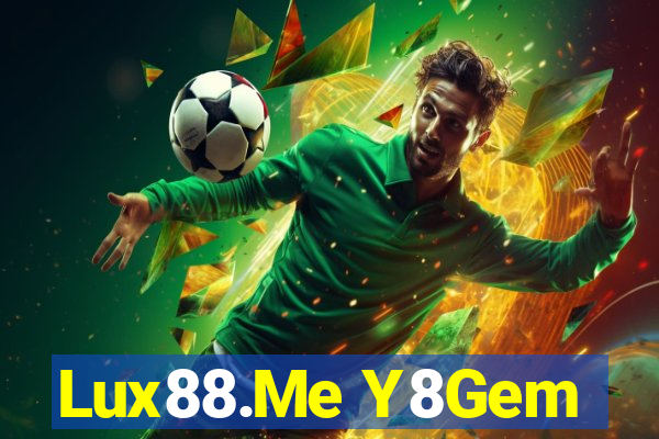 Lux88.Me Y8Gem