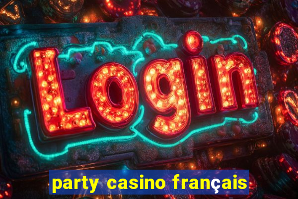 party casino français