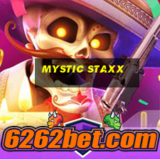 mystic staxx