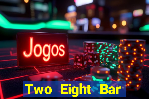 Two Eight Bar Tải Fun88