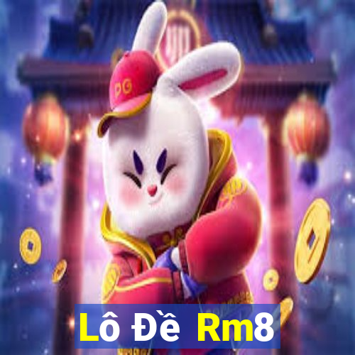 Lô Đề Rm8