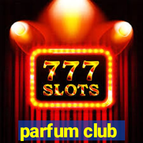 parfum club