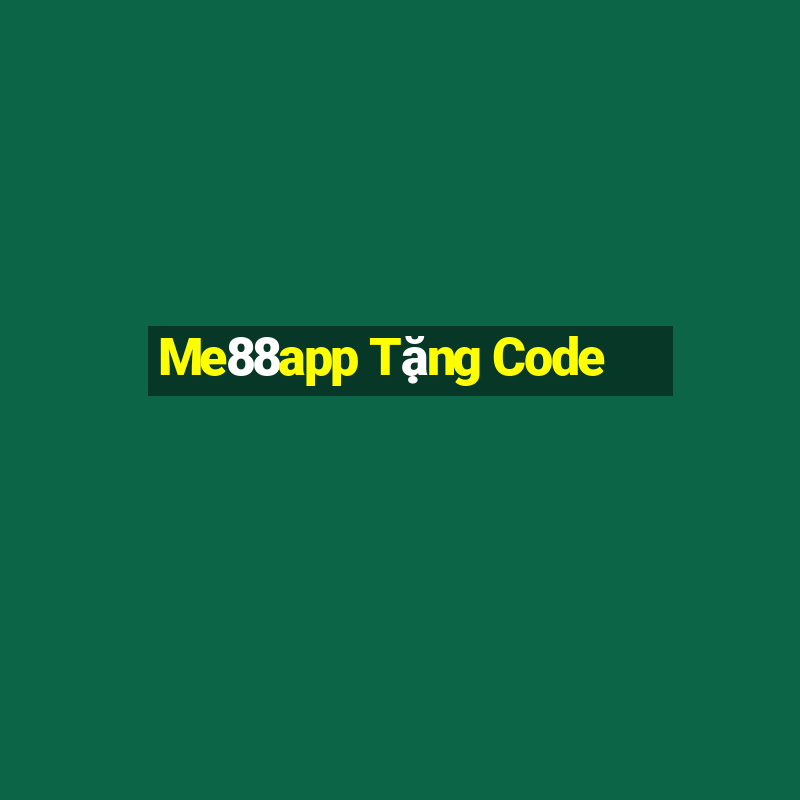 Me88app Tặng Code