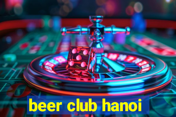 beer club hanoi