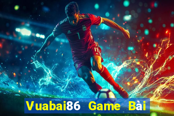 Vuabai86 Game Bài 247 Club