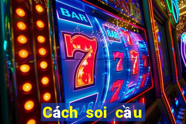 Cách soi cầu đề miền Bắc 2022