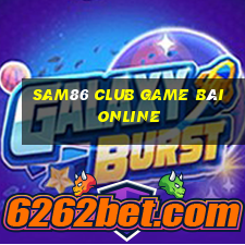 Sam86 Club Game Bài Online