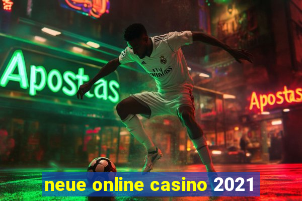 neue online casino 2021