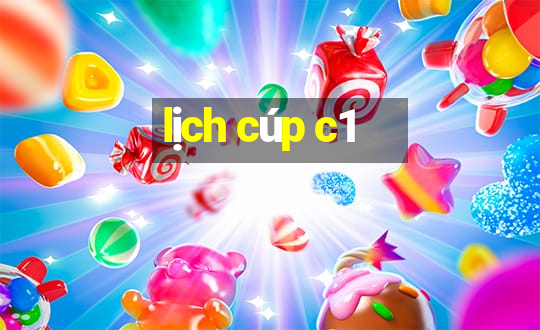 lịch cúp c1