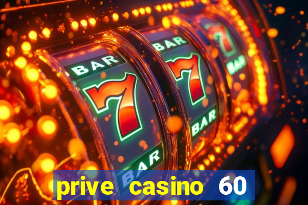 prive casino 60 free spins