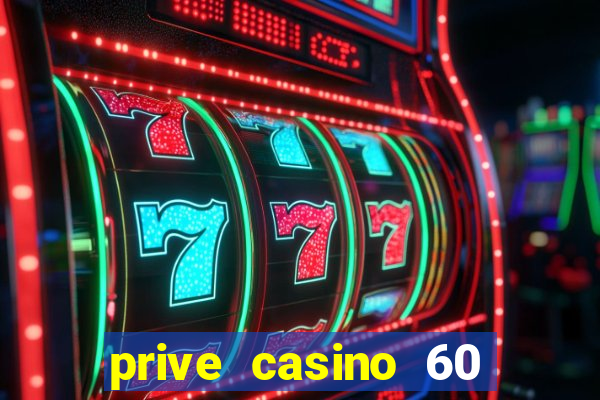 prive casino 60 free spins