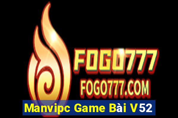 Manvipc Game Bài V52